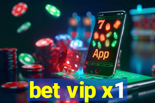 bet vip x1
